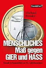 E-Book (epub) MENSCHLICHES Maß gegen GIER und HASS von Michael Breisky