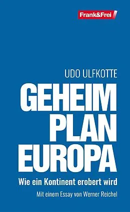 E-Book (epub) Geheimplan Europa von Udo Ulfkotte