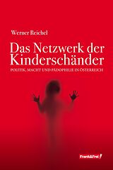 Kartonierter Einband (Kt) Das Netzwerk der Kinderschänder von Werner Reichel
