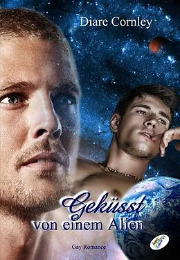 E-Book (pdf) Geküsst von einem Alien von Diare Cornley