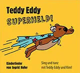 Audio CD (CD/SACD) (CD) Teddy Eddy - Superheld von Ingrid Hofer