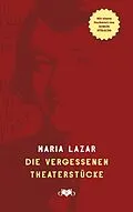 E-Book (epub) Die vergessenen Theaterstücke von Maria Lazar