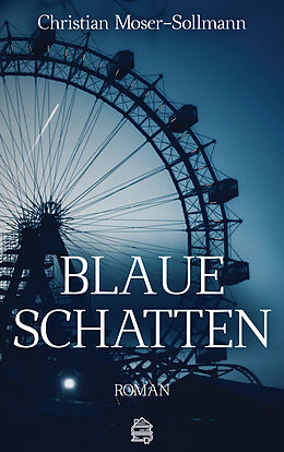 E-Book (epub) Blaue Schatten von Christian Moser-Sollmann