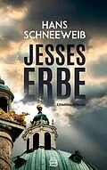 E-Book (epub) Jesses Erbe von Hans Schneeweiß