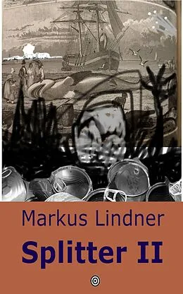 E-Book (epub) Splitter II von Markus Lindner