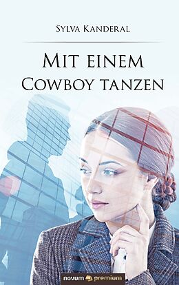 E-Book (epub) Mit einem Cowboy tanzen von Sylva Kanderal