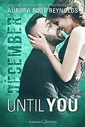 E-Book (epub) Until You: December von Aurora Rose Reynolds