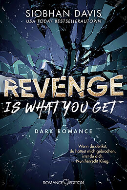 Kartonierter Einband Revenge is what you get von Siobhan Davis