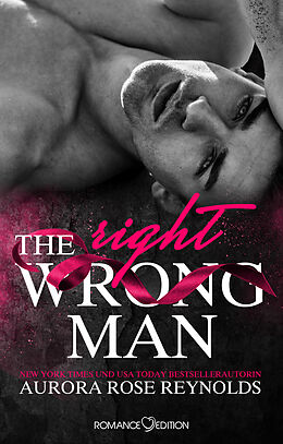 E-Book (epub) The Wrong/Right Man von Aurora Rose Reynolds
