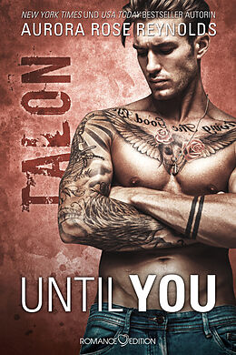 E-Book (epub) Until You: Talon von Aurora Rose Reynolds