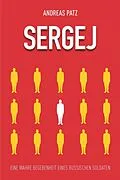 E-Book (epub) Sergej von Andreas Patz, Andreas Patz