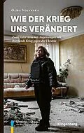 E-Book (epub) Wie der Krieg uns verändert von Olha Volynska