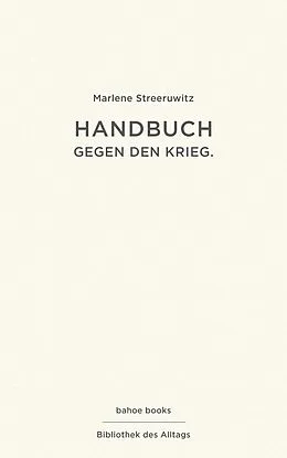 E-Book (epub) Handbuch gegen den Krieg. von Marlene Streeruwitz