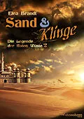 E-Book (epub) Sand & Klinge von Elea Brandt