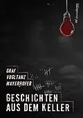 E-Book (epub) Geschichten aus dem Keller von Dominic Hladek, Caroline Strack, Andreas Acker