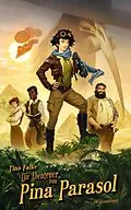 E-Book (epub) Die Abenteuer von Pina Parasol von Tino Falke