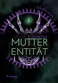 E-Book (epub) Mutterentität von Christian Vogt