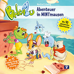 Manfred Schweng CD Bakabu-Abenteuer In Mintmausen
