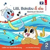 Manfred Schweng CD Lilli,Bakabu & Du: Abenteuer Deutsch 2