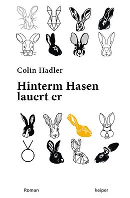 E-Book (epub) Hinterm Hasen lauert er. von Colin Hadler