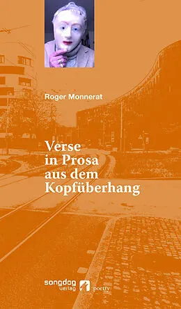 E-Book (epub) Verse in Prosa aus dem Kopfüberhang von Roger Monnerat