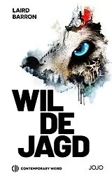 Fester Einband Wilde Jagd von Laird Barron