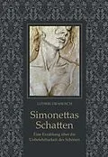 E-Book (epub) Simonettas Schatten von Ludwig Drahosch