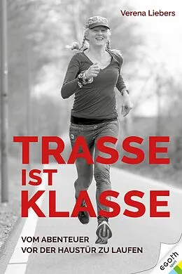 E-Book (epub) Trasse ist Klasse von Verena Liebers