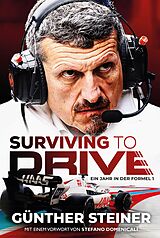 E-Book (epub) Günther Steiner - Surviving to Drive von Günther Steiner