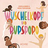 Pappband, unzerreissbar (PpU) Wuschelkopf und Pupspopo von Cornelia Lindner, Verena Tschemernjak