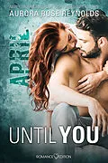 E-Book (epub) Until You: April von Aurora Rose Reynolds