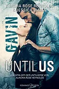 E-Book (epub) Until Us: Gavin von Aurora Rose Reynolds, Jessica Marin