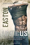 E-Book (epub) Until Us: Easton von Sandy Alvarez, Chrystal Daniels