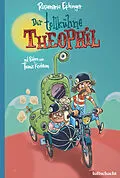 E-Book (epub) Der tollkühne Theophil von Rosemarie Eichinger