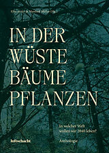 Fester Einband In der Wüste Bäume Pflanzen von Léonce W. Lupette, Anna Baar, Ales Steger