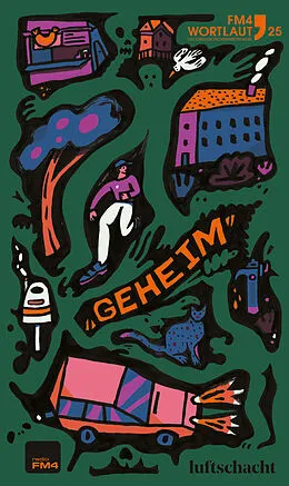 E-Book (epub) FM4 Wortlaut 25. GEHEIM von Katrina Mogler, Tara Meister, Frida Großhammer