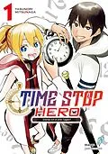 E-Book (epub) Time Stop Hero - Sterbe ich in drei Tagen? Band 1 VOL. 3 von Mitsunaga Yasunori