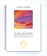 Kartonierter Einband (Kt) SANANDA Offenbarungen 1 von Jahn J Kassl