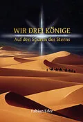 E-Book (epub) Wir drei Könige von Fabian A. Eder