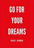 E-Book (epub) GO FOR YOUR DREAMS von Elias Jakob Renner