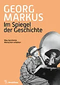 E-Book (epub) Im Spiegel der Geschichte von Georg Markus