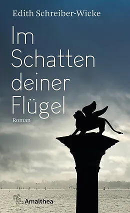 E-Book (epub) Im Schatten deiner Flügel von Edith Schreiber-Wicke
