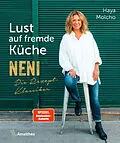 E-Book (epub) Lust auf fremde Küche von Haya Molcho