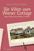 E-Book (epub) Die Villen vom Wiener Cottage von Marie-Theres Arnbom