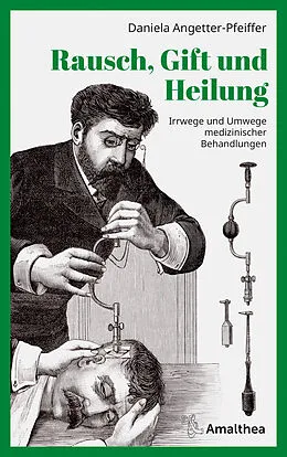 E-Book (epub) Rausch, Gift und Heilung von Daniela Angetter-Pfeiffer