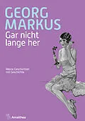 E-Book (epub) Gar nicht lange her von Georg Markus