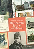 E-Book (epub) Bertha von Suttner auf Reisen von Georg Hamann