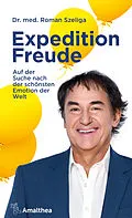 E-Book (epub) Expedition Freude von Roman Szeliga