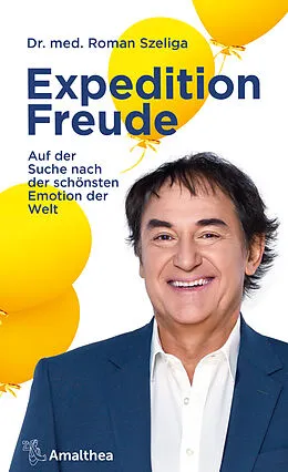 E-Book (epub) Expedition Freude von Roman Szeliga