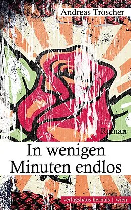 E-Book (epub) In wenigen Minuten endlos von Andreas Tröscher